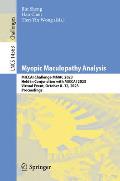 Myopic Maculopathy Analysis: Miccai Challenge Mmac 2023, Held in Conjunction with Miccai 2023, Virtual Event, October 8-12, 2023, Proceedings