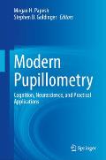 Modern Pupillometry: Cognition, Neuroscience, and Practical Applications