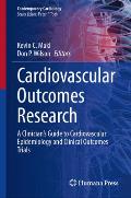 Cardiovascular Outcomes Research: A Clinician's Guide to Cardiovascular Epidemiology and Clinical Outcomes Trials