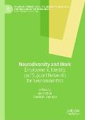 Neurodiversity and Work: Employment, Identity, and Support Networks for Neurominorities