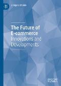 The Future of E-Commerce: Innovations and Developments