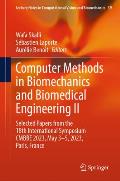 Computer Methods in Biomechanics and Biomedical Engineering II: Selected Papers from the 18th International Symposium Cmbbe 2023, May 3-5, 2023, Paris