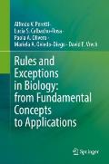 Rules and Exceptions in Biology: From Fundamental Concepts to Applications