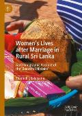 Women's Lives After Marriage in Rural Sri Lanka: An Ethnographic Account of the 'Beautiful Mistake'