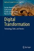 Digital Transformation: Technology, Tools, and Studies