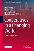 Cooperatives in an Uncertain World: Perspectives from Switzerland and Its Neighbors