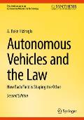 Autonomous Vehicles and the Law: How Each Field Is Shaping the Other