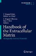 Handbook of the Extracellular Matrix: Biologically-Derived Materials