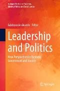 Leadership and Politics: New Perspectives in Business, Government and Society