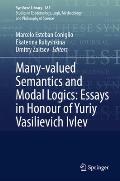 Many-Valued Semantics and Modal Logics: Essays in Honour of Yuriy Vasilievich Ivlev