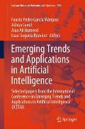Emerging Trends and Applications in Artificial Intelligence: Selected Papers from the International Conference on Emerging Trends and Applications in
