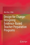 Design for Change: Designing Evidence-Based Teacher Preparation Programs