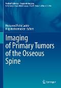 Imaging of Primary Tumors of the Osseous Spine