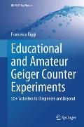 Educational and Amateur Geiger Counter Experiments: 50+ Activities for Beginners and Beyond