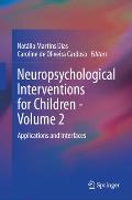 Neuropsychological Interventions for Children - Volume 2: Applications and Interfaces