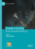 Drones in Society: New Visual Aesthetics