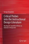 Critical Probes Into the Instructional Design Literature: Reading M. David Merrill from an Outsider's Perspective