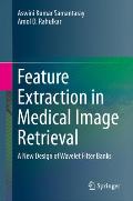 Feature Extraction in Medical Image Retrieval: A New Design of Wavelet Filter Banks