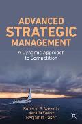 Advanced Strategic Management: A Dynamic Approach to Competition