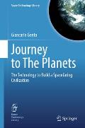 Journey to the Planets: The Technology to Build a Spacefaring Civilization