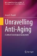 Unravelling Anti-Aging: A Critical Sociological Assessment