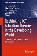 Rethinking ICT Adoption Theories in the Developing World: Information and Communication Technologies