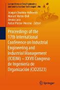 Proceedings of the 17th International Conference on Industrial Engineering and Industrial Management (Icieim) - XXVII Congreso de Ingenier?a de Organi