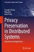 Privacy Preservation in Distributed Systems: Algorithms and Applications