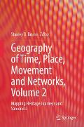 Geography of Time, Place, Movement and Networks, Volume 2: Mapping Heritage Journeys and Sameness