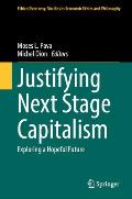 Justifying Next Stage Capitalism: Exploring a Hopeful Future