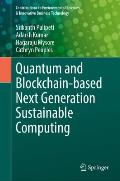 Quantum and Blockchain-Based Next Generation Sustainable Computing