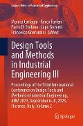 Design Tools and Methods in Industrial Engineering III: Proceedings of the Third International Conference on Design Tools and Methods in Industrial En