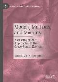Models, Methods, and Morality: Assessing Modern Approaches to the Greco-Roman Economy
