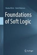 Foundations of Soft Logic