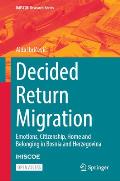 Decided Return Migration: Emotions, Citizenship, Home and Belonging in Bosnia and Herzegovina