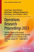 Operations Research Proceedings 2023: Selected Papers of the Annual International Conference of the German Operations Research Society (Gor), Germany,