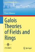 Galois Theories of Fields and Rings
