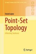 Point-Set Topology: A Working Textbook