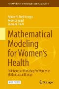Mathematical Modeling for Women's Health: Collaborative Workshop for Women in Mathematical Biology