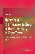 Thirty Years of Literacies Testing at the University of Cape Town: A Critical Reflection on the Work and Its Impact