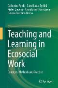 Teaching and Learning in Ecosocial Work: Concepts, Methods and Practice