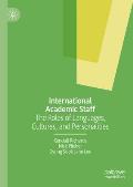 International Academic Staff: The Roles of Languages, Cultures, and Personalities