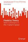 Plasticity Theory: Yield Conditions in the Invariant Space