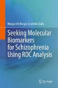 Seeking Molecular Biomarkers for Schizophrenia Using Roc Analysis