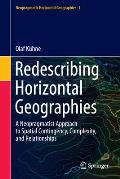 Redescribing Horizontal Geographies: A Neopragmatist Approach to Spatial Contingency, Complexity, and Relationships