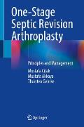 One-Stage Septic Revision Arthroplasty: Principles and Management