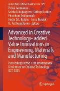 Advanced in Creative Technology- Added Value Innovations in Engineering, Materials and Manufacturing: Proceedings of the 11th International Conference