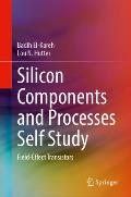 Silicon Components and Processes Self Study: Field-Effect Transistors