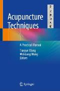 Acupuncture Techniques: A Practical Manual