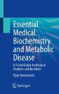Essential Medical Biochemistry and Metabolic Disease: A Pocket Guide for Medical Students and Residents